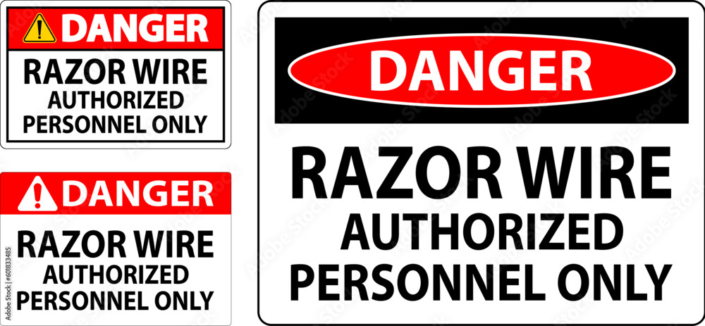 Danger Sign Razor Wire, Authorized Personnel Only Danger Sign Razor Wire, Authorized Personnel Only