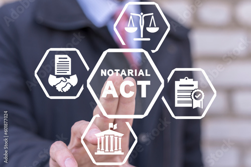 Lawyer using virtual touch screen presses inscription: NOTARIAL ACT. Notary public service concept. Law and notarial act.
