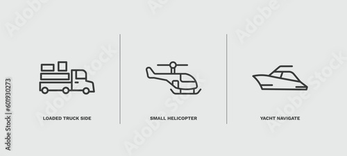 set of transportation thin line icons. transportation outline icons included loaded truck side view, small helicopter, yacht navigate vector.