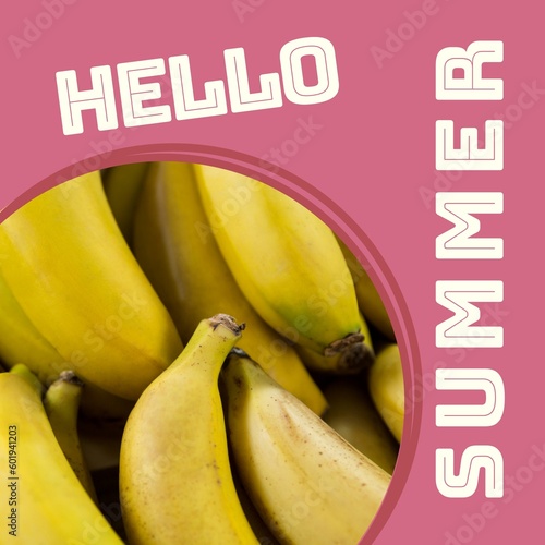 Composite of hello summer text on pink background and close-up of fresh bananas, copy space