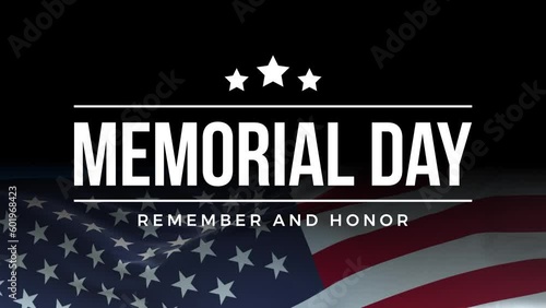 Memorial day animation. Happy memorial day. Flag USA. Honoring all who served banner for memorial day