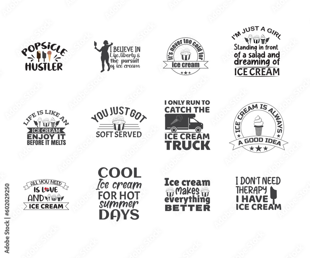 Obraz premium Ice cream EPS design bundle, Crazy About Ice Cream - Ice Cream EPS and Cut Files for Crafters