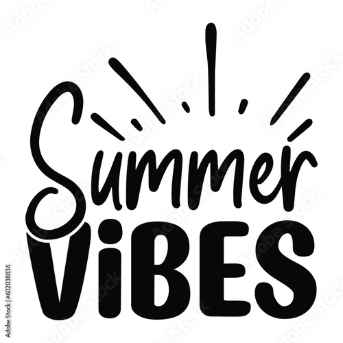 Summer Vibes SVG ,  Summer SVG T shirt Design Template