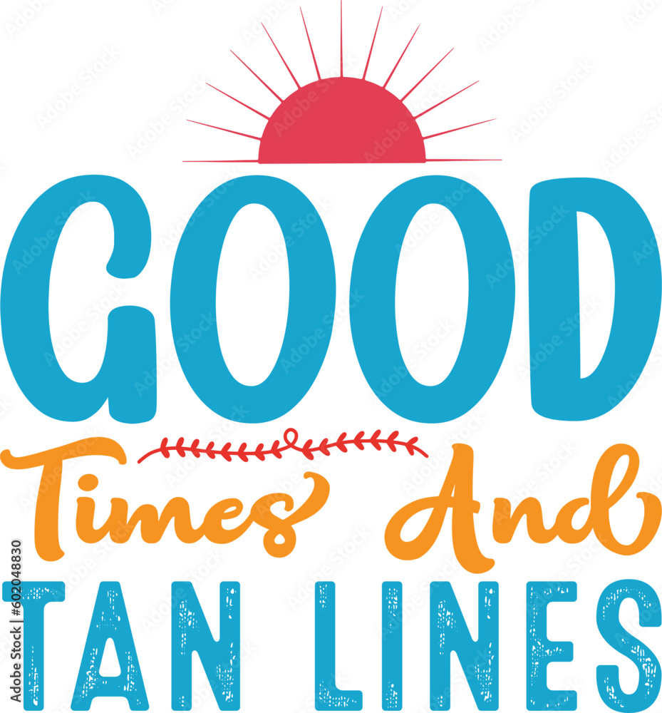 Fototapeta premium good times and tan lines