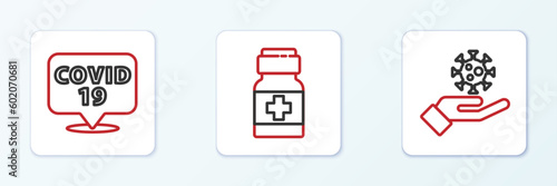 Set line Hand with virus, Corona on location and Medicine bottle pills icon. Vector