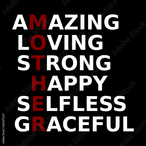 amazing loving strong happy selfless graceful. mothers day. simple. typography. lettering. text. quote. sentence. say. words.