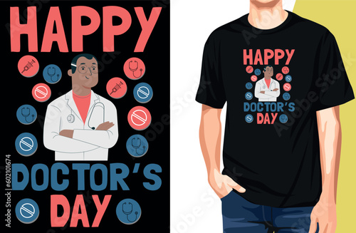 Doctors day t-shirt with text and cartoon vector
