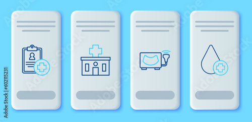 Set line Hospital building, Ultrasound, Patient record and Donate drop blood icon. Vector