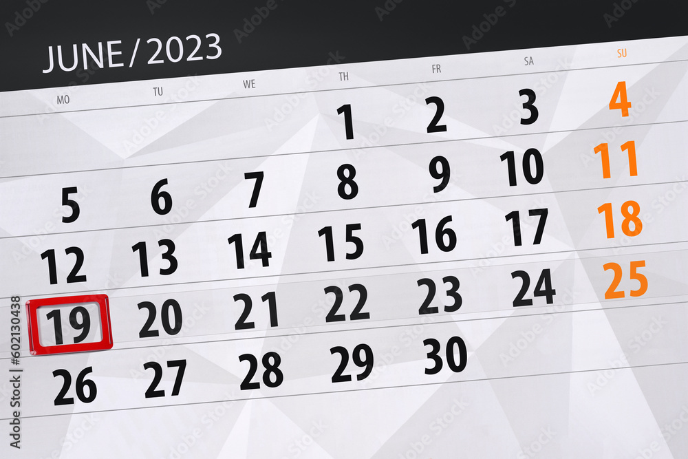 Obraz premium Calendar 2023, deadline, day, month, page, organizer, date, June, monday, number 19
