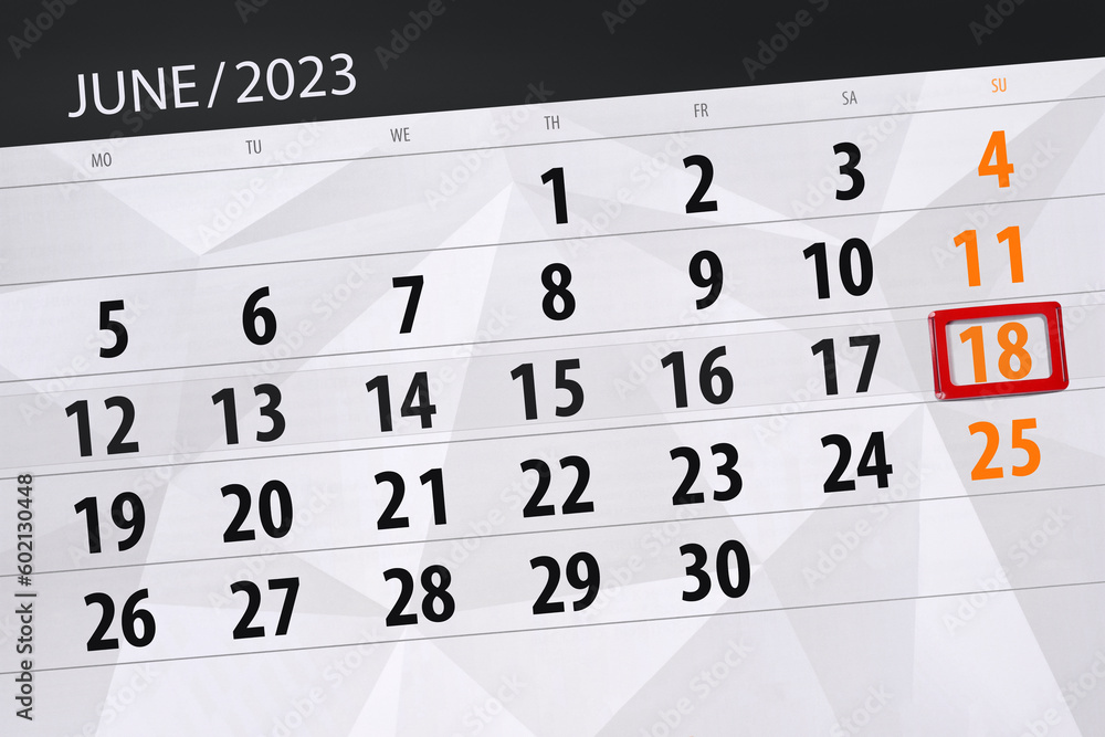 Obraz premium Calendar 2023, deadline, day, month, page, organizer, date, June, sunday, number 18