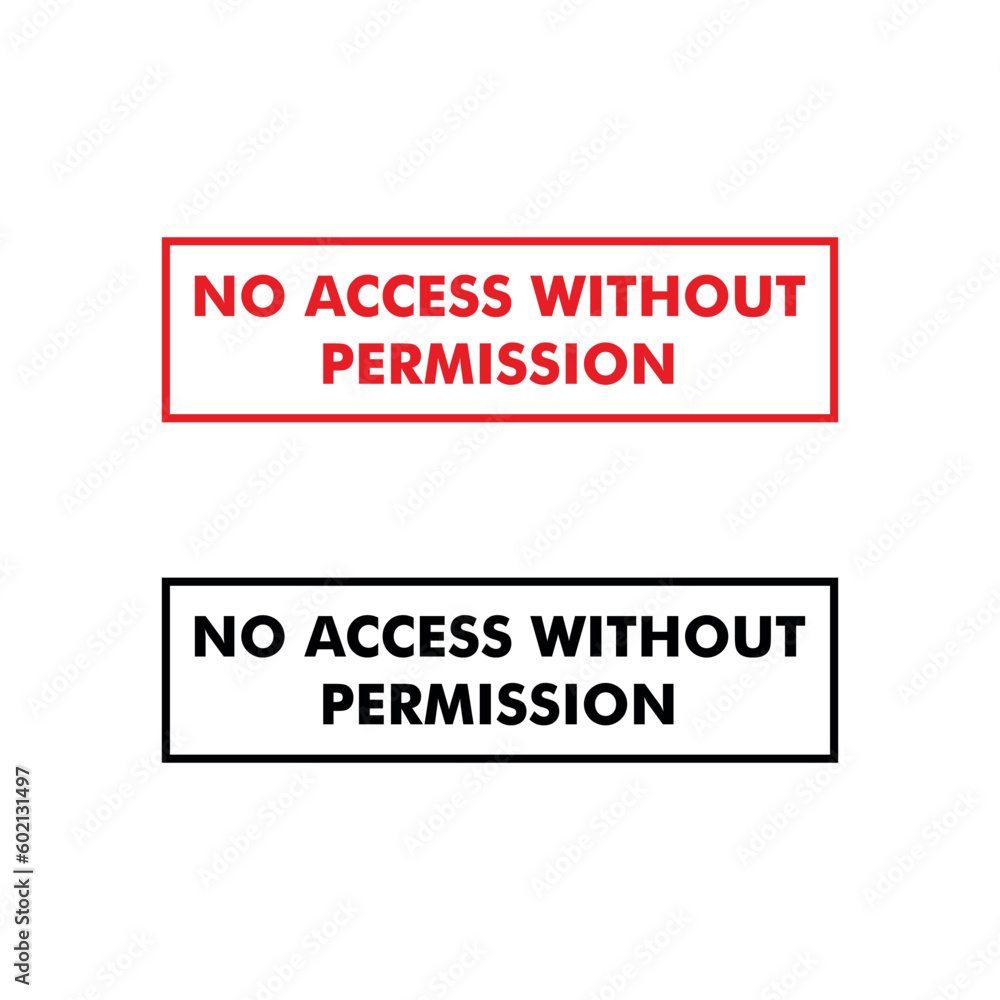 No Access Sign Placard Vector Template No Access Sign Placard Vector Template