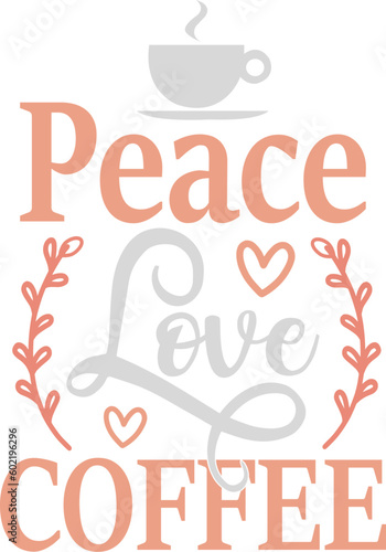 peace love coffee svg