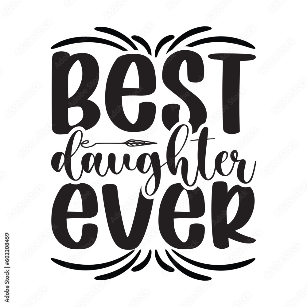 best daughter ever svg design best daughter ever svg design