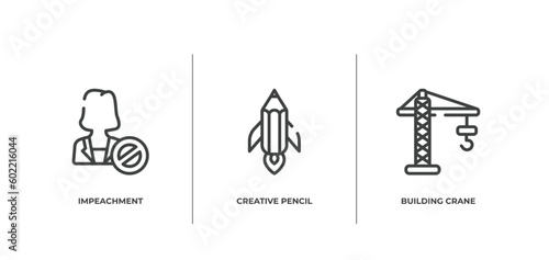 general outline icons set. thin line icons sheet included impeachment, creative pencil rocket, building crane vector.