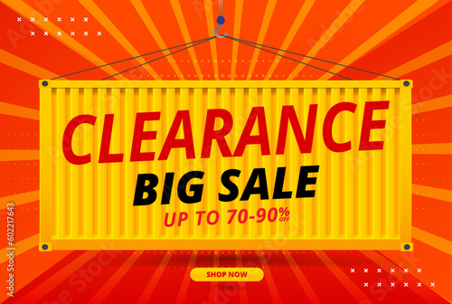 clearance big sale banner template, container concept design. photo