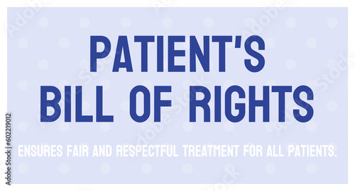 Patient's Bill of Rights: Legal rights of patients receiving medical care.