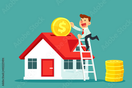 businessman on ladder put coin in a house