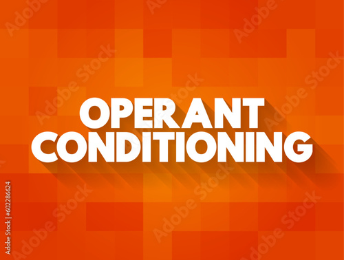Operant Conditioning is a method of learning that uses rewards and punishment to modify behavior, text concept background