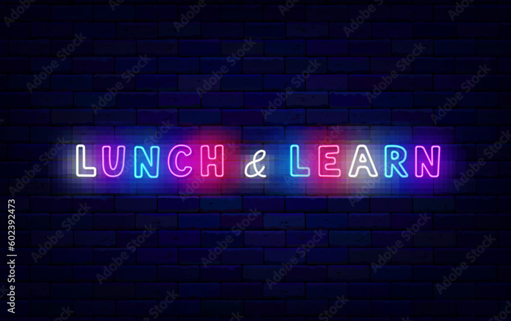 Obraz premium Linch and learn neon poster. Shiny phrase. Light simple quote. Education and break. Vector stock illustration