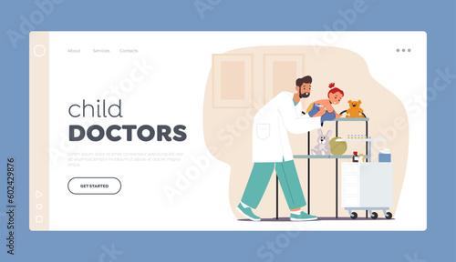 Child Doctors Landing Page Template. Pediatrician Character Administers Vaccines To Baby For Protection Against Diseases