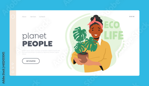 Eco-life Landing Page Template. Woman Holding Potted Flower, Promoting Sustainability, Green Living, Nurturing The Plant