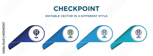 checkpoint icon in 4 different styles such as filled, color, glyph, colorful, lineal color. set of vector for web, mobile, ui