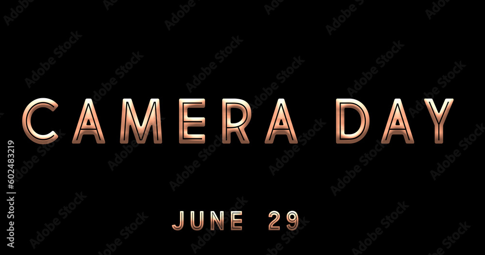 Happy Camera Day, June 29. Calendar of June Text Effect, design Happy Camera Day, June 29. Calendar of June Text Effect, design