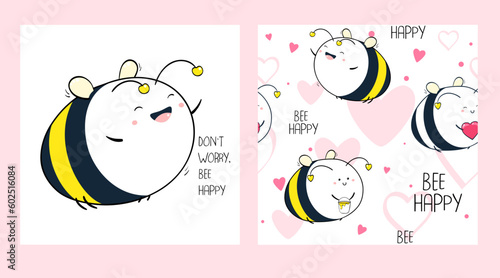 Don't worry, bee happy. Set of seamless pattern and one print with cute cheerful fat bee. Endless texture can be used for textile pattern fills, t-shirt design, web page background. Vector EPS8