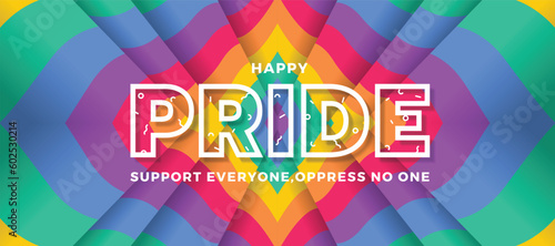 Happy Pride month, support everyone oppress no one - text on abstract waving rainbow pride flag symmetrical texture background vector design