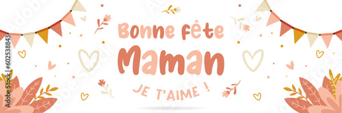 Bonne fête Maman - Je t'aime - Bannière autour de la fête des mères - Illustrations et textes vectoriels éditables - Couleurs douces 