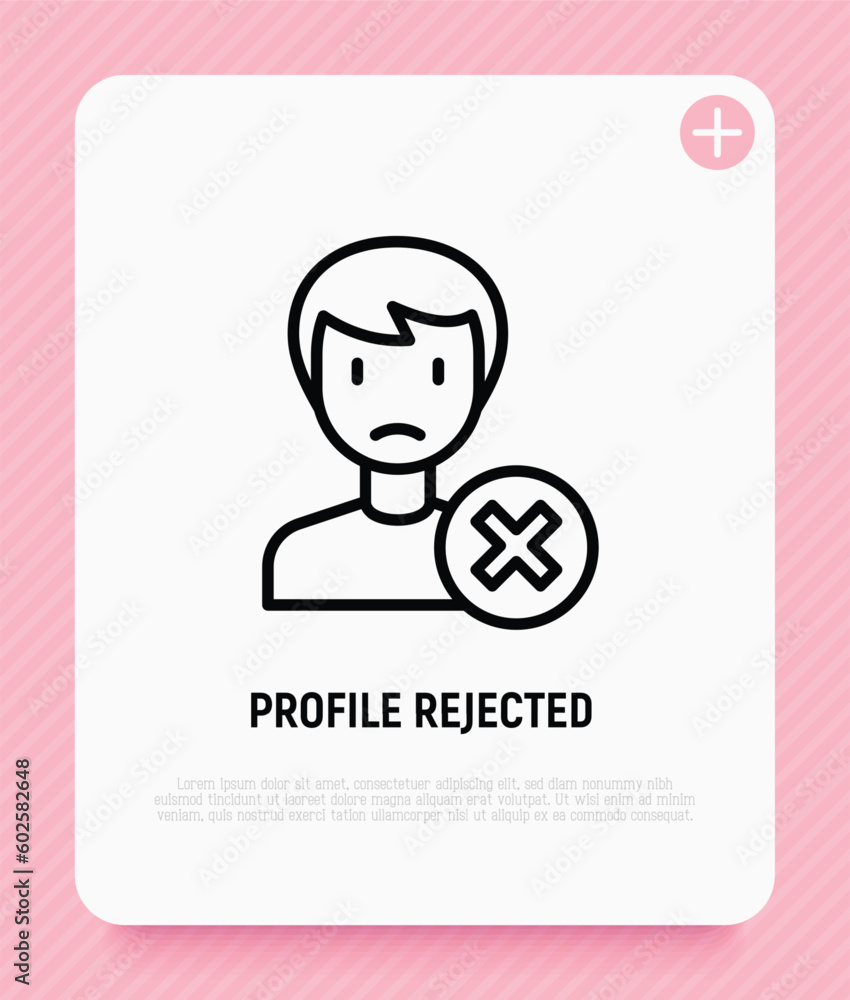 Employee or profile rejected thin line icon. Cross mark near man. Modern vector illustration. Employee or profile rejected thin line icon. Cross mark near man. Modern vector illustration.