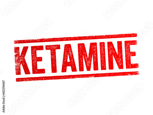 Ketamine is a dissociative anesthetic used medically for induction and maintenance of anesthesia, text concept stamp