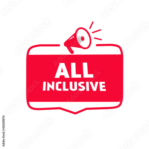 All inclusive. Banner with megaphone vector. Flat design template.