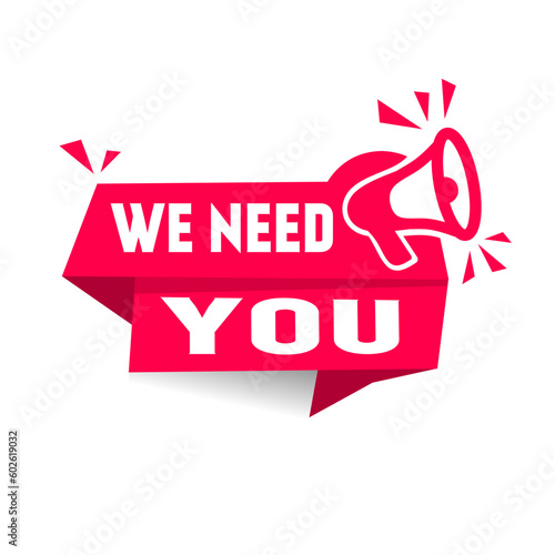 We need you concept design. Banner icon. Web element. vector isolated on white background.