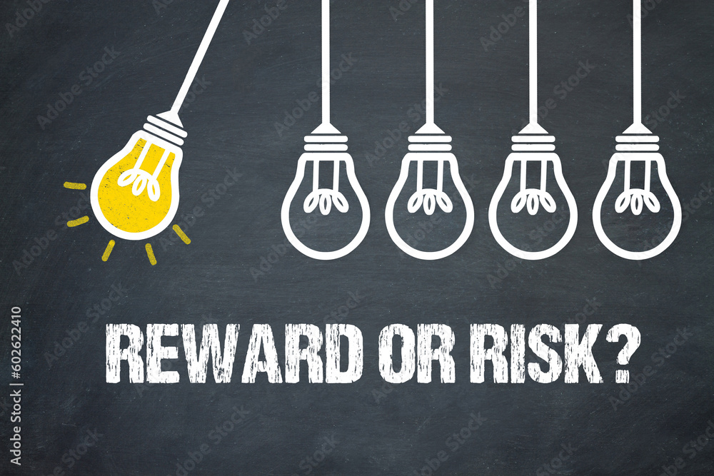 Fototapeta premium Reward or Risk? 