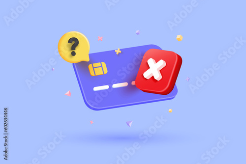 3D Declined payment credit card. Canceled payment concept. Error and red cross sign. Blocked account. No pay. Cards not accepted. Cartoon illustration isolated on purple background. 3D Vector