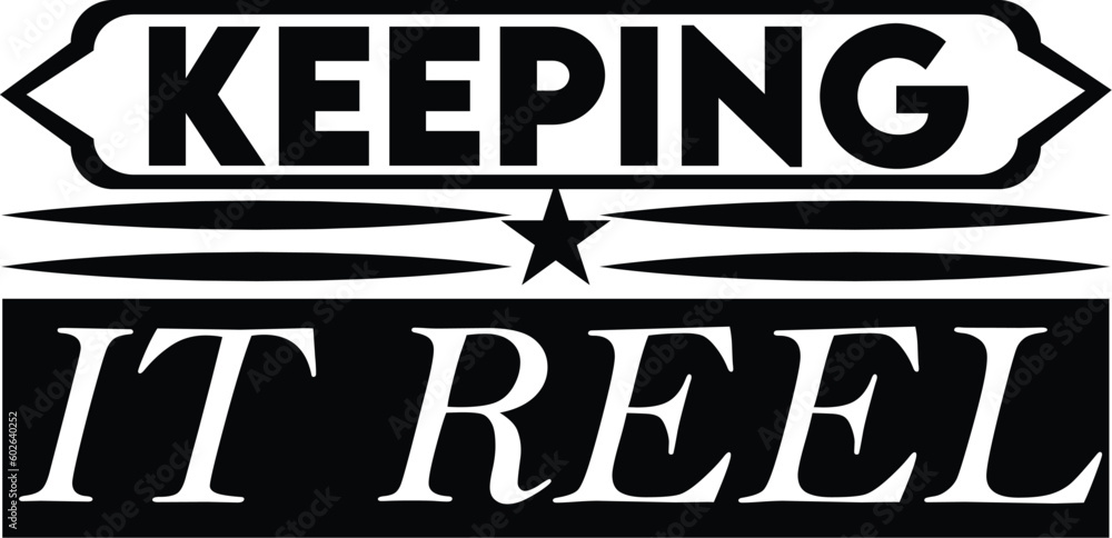 Keeping It Reel Keeping It Reel