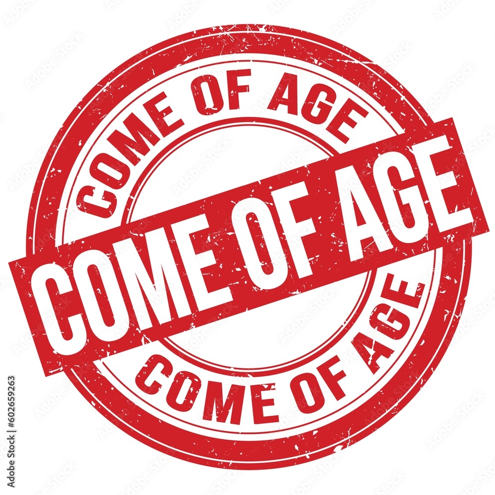 COME OF AGE text written on red round stamp sign