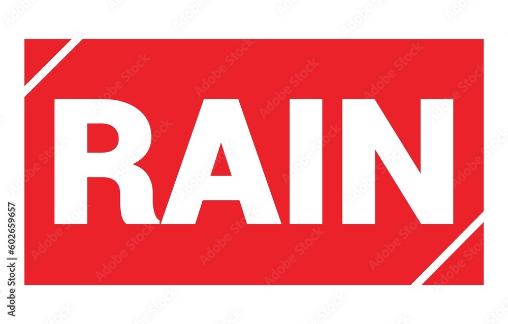 RAIN text written on red stamp sign. RAIN text written on red stamp sign.