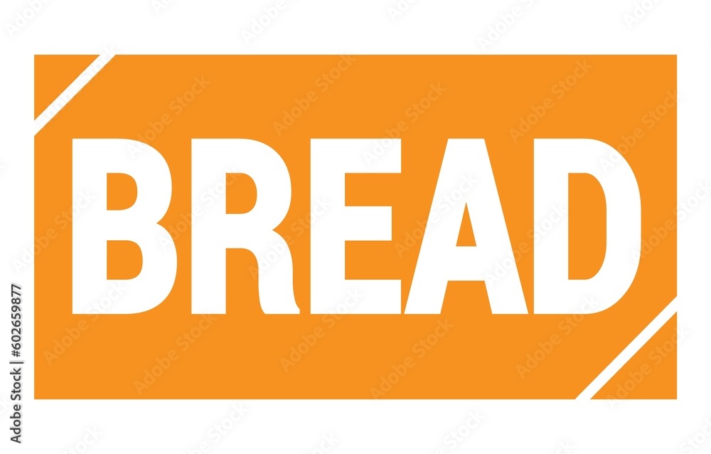 BREAD text written on orange stamp sign. BREAD text written on orange stamp sign.