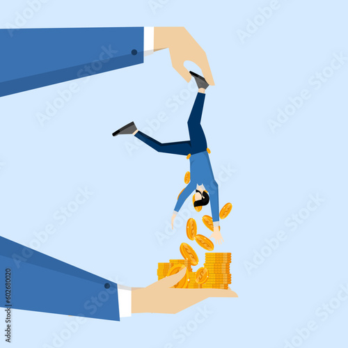Raise taxes, governments increase taxes or steal money from people, unethical people overcharge bills, interest to pay them off, greedy businessmen make little people tremble to get all their money.