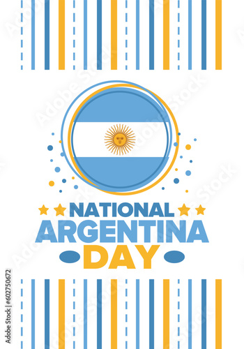 Argentina National Day. Happy holiday. Independence and freedom day. Celebrate annual. Argentina flag. Patriotic argentine design. Poster, card, banner, template, background. Vector illustration