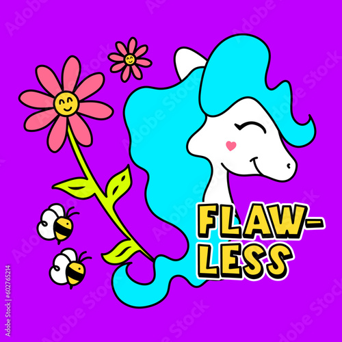 VECTOR ILLUSTRATION OF A FLAWLESS UNICORN WITH HAPPY FLOWERS, SLOGAN PRINT