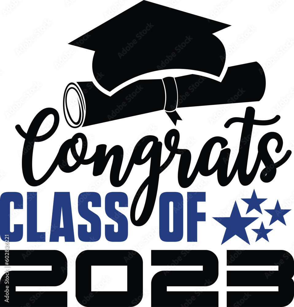 Graduation 2023 Svg Quotes 2023 Nice design to celebrate Graduation