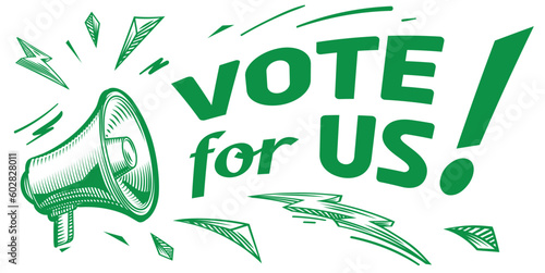 Vote for us - monochrome advertising sign with megaphone