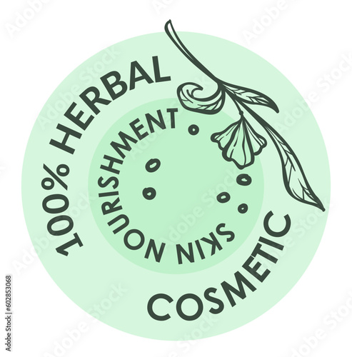 Herbal cosmetics, skin nourishment and care label