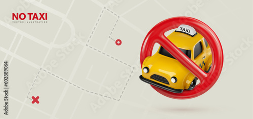 Prohibited a taxi. Refused a taxi service vector illustration. The lack of cabs. Deficit taxi drivers and cabbies. Yellow cab with red forbidden sign on abstract city map background.