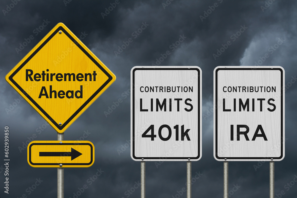Retirement ahead with contribution limits street signs Retirement ahead with contribution limits street signs