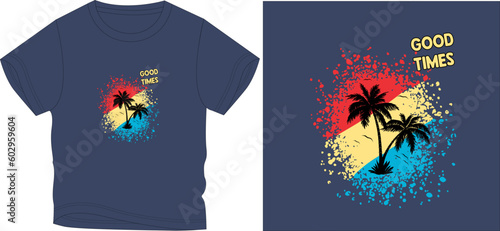 GOOD TIMES t shirt graphic design vector illustration digital file