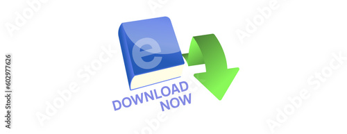 E book download now button. e-book  for readers. e-learning tutorial, classes and teaching. studing online logo. e-education concept. Meeting and traning for students, employees. download now button. 